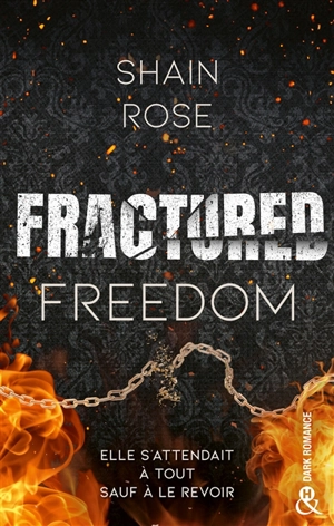 Fractured freedom - Shain Rose