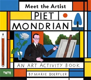 Meet the Artist Mondrian - Anna Degnbol