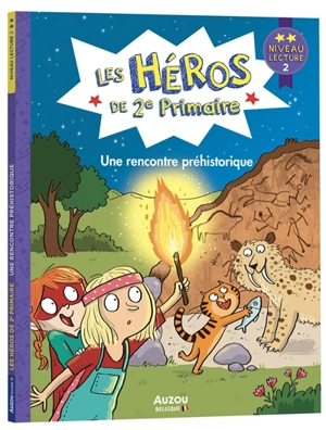 Les héros de 2e primaire. Une rencontre préhistorique : niveau lecture 2 - Maxime Gillio