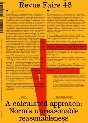 Revue Faire : regarder le graphisme, n° 46. A calculated approach : Norm's unreasonable reasonableness. Une approche calculée : la raison déraisonnée de Norm - James Langdon