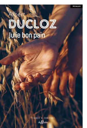 Julie bon pain - Albert Ducloz