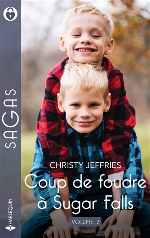 Coup de foudre à Sugar Falls. Vol. 2 - Christy Jeffries