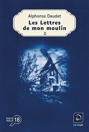 Les lettres de mon moulin - Alphonse Daudet