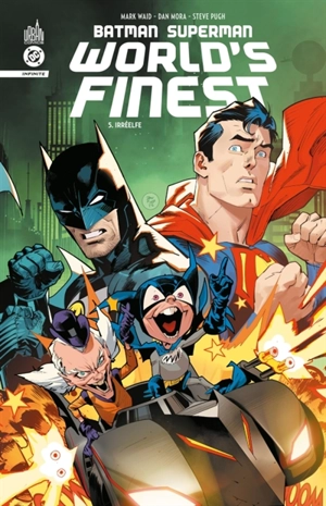 Batman Superman world's finest. Vol. 5. Irréelfe - Mark Waid