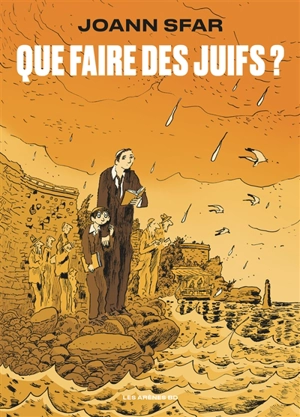 Que faire des Juifs ? - Joann Sfar