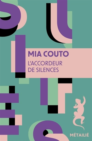 L'accordeur de silences - Mia Couto