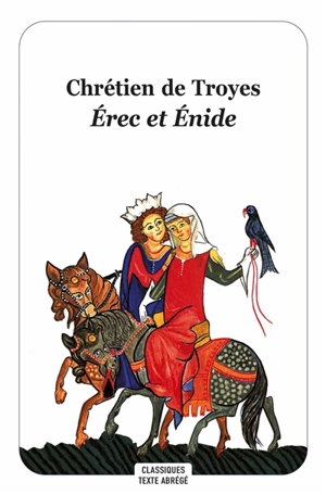 Erec et Enide - Chrétien de Troyes