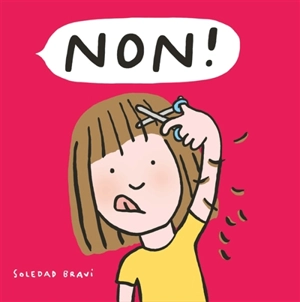 Non ! - Soledad Bravi