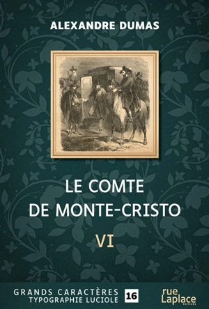 Le comte de Monte-Cristo : sixième partie - Alexandre Dumas