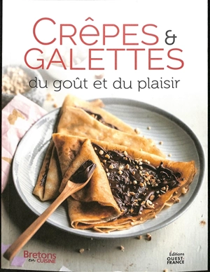 Crêpes et galettes : du goût et du plaisir - Ecole maître crêpier et cuisinier (Rennes)