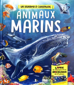 Animaux marins : construis ton diorama - Carmen Rodriguez