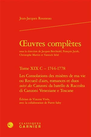 Oeuvres complètes. Vol. 19 C. 1744-1778 - Jean-Jacques Rousseau