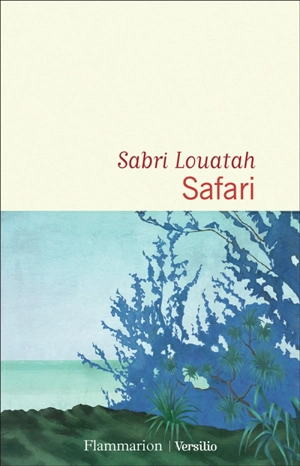 Safari - Sabri Louatah