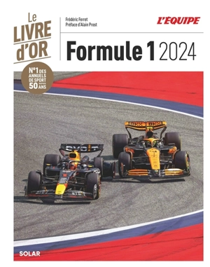 Formule 1 2024 : le livre d'or - Frédéric Ferret