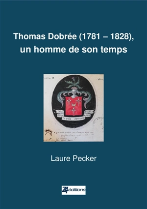 Thomas Dobrée (1781-1828), un homme de son temps - Laure Pecker