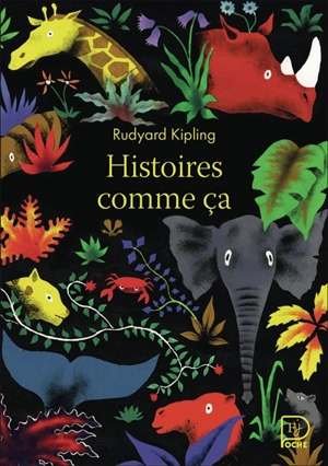 Histoires comme ça - Rudyard Kipling