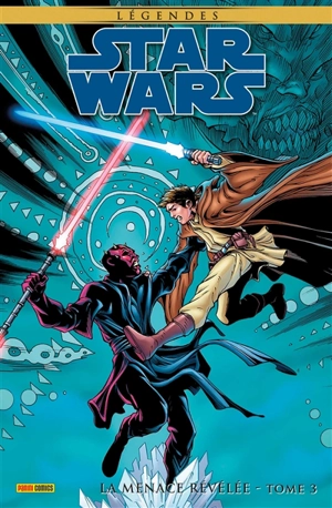 Star Wars : légendes. La menace révélée. Vol. 3 - John Ostrander