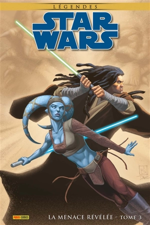 Star Wars : légendes. La menace révélée. Vol. 3 - John Ostrander