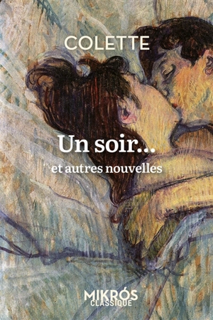 Un soir... : et autres nouvelles - Colette