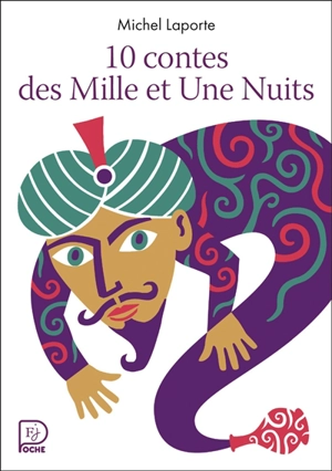 10 contes des Mille et une nuits - Michel Laporte