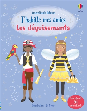 J'habille mes amies : Les déguisements : dès 5 ans - Emily Bone