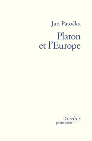 Platon et l'Europe - Jan Patocka