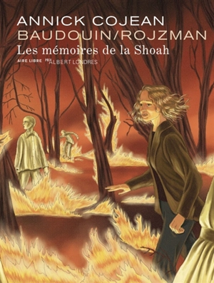 Les mémoires de la Shoah - Théa Rojzman