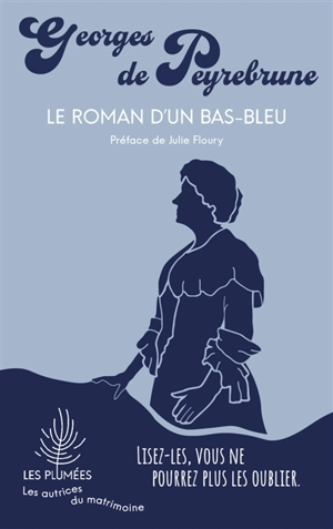 Le roman d'un bas-bleu - Georges de Peyrebrune