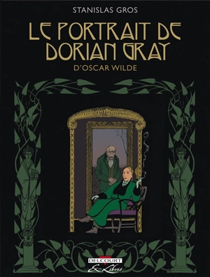 Le portrait de Dorian Gray, d'Oscar Wilde - Stanislas Gros