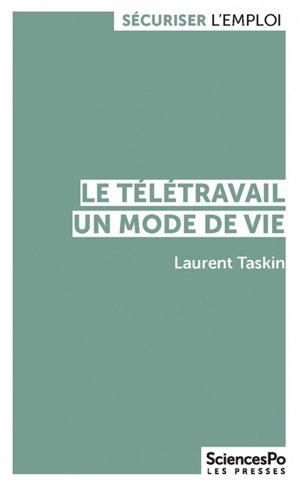 Le télétravail, un mode de vie - Laurent Taskin