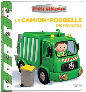 Le camion-poubelle de Marcel - Nathalie Bélineau