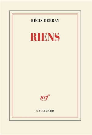 Riens - Régis Debray