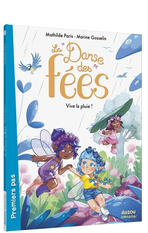 La danse des fées. Vive la pluie ! - Mathilde Paris