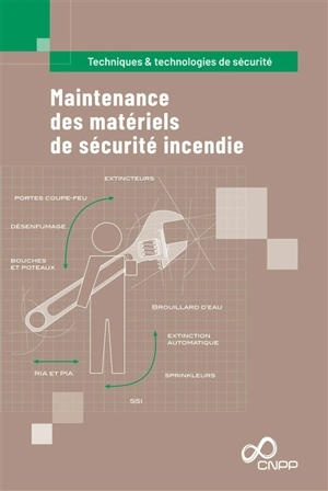 Maintenance des matériels de sécurité incendie - Centre national de prévention et de protection (France)