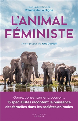 L'animal féministe : explorer les relations entre mâles et femelles pour questionner les nôtres