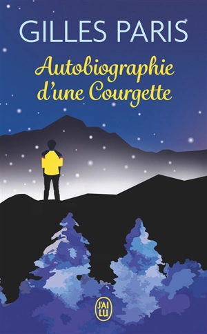 Autobiographie d'une courgette - Gilles Paris