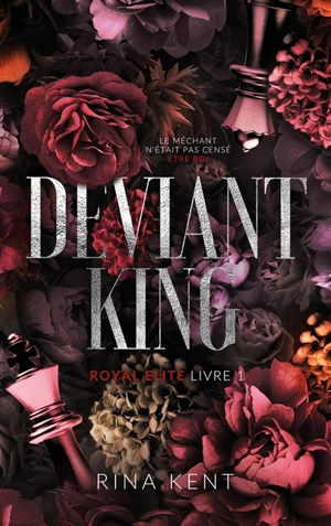 Royal elite. Vol. 1. Deviant king - Rina Kent