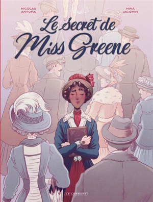 Le secret de miss Greene - Nicolas Antona