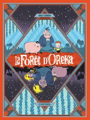 La forêt d'Oreka. Vol. 1. Une longue nuit - Paco Sordo