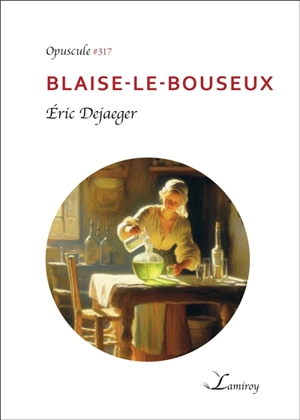 Blaise-le-bouseux - Eric Dejaeger