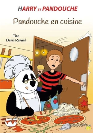 Harry et Pandouche. Pandouche en cuisine - Tino