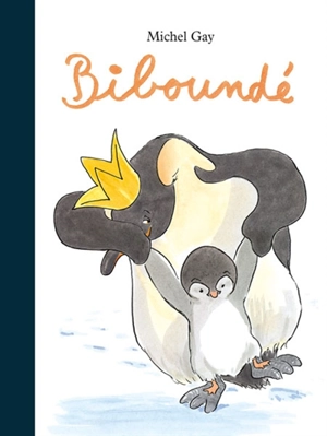 Biboundé. Vol. 1 - Michel Gay