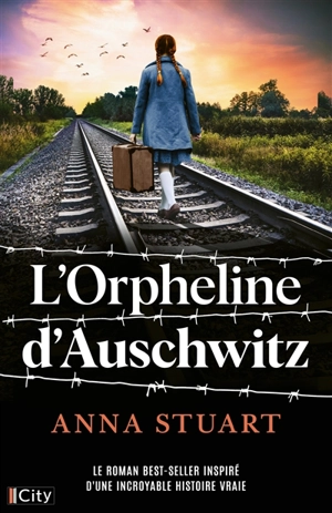 L'orpheline d'Auschwitz - Anna Stuart