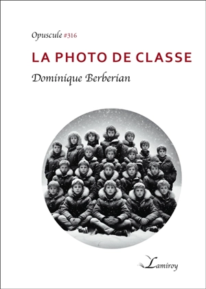 La photo de classe - Dominique Berberian