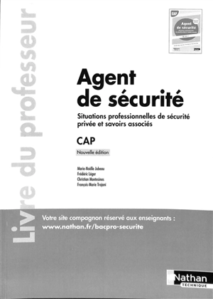 Agent de sécurité, CAP : situations professionnelles de sécurité privée et savoirs associés : livre du professeur