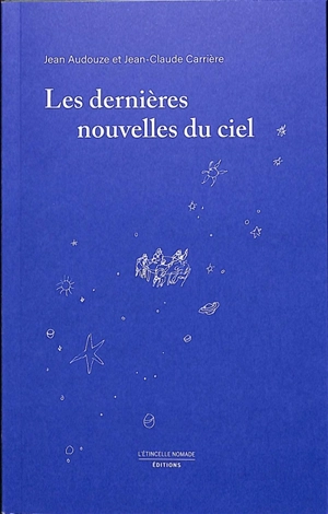 Les dernières nouvelles du ciel - Jean Audouze