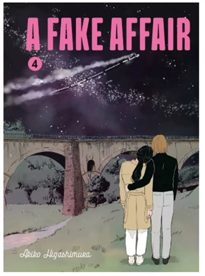 A fake affair. Vol. 4 - Akiko Higashimura