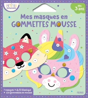 Mes masques en gommettes mousse : animaux - Clémentine Dérodit