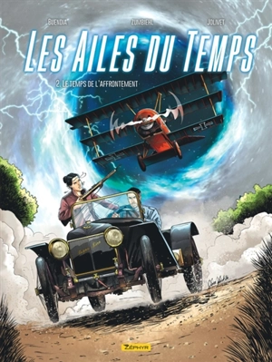 Les ailes du temps. Vol. 2. Le temps de l'affrontement - Patrice Buendia