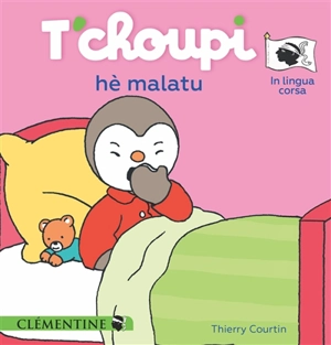 T'choupi hè malatu - Thierry Courtin